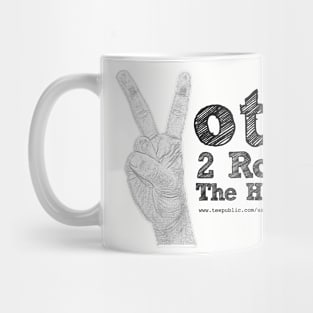 Vote 2 Rock The House (black) Mug